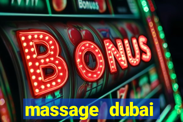 massage dubai đường số 7