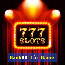 Bank88 Tải Game Bài Đổi Thưởng