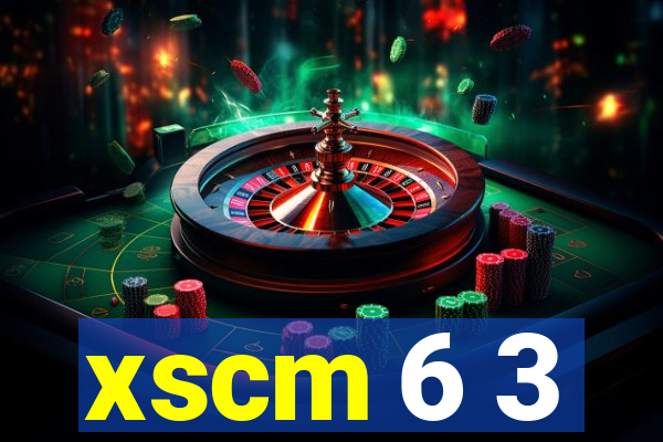 xscm 6 3