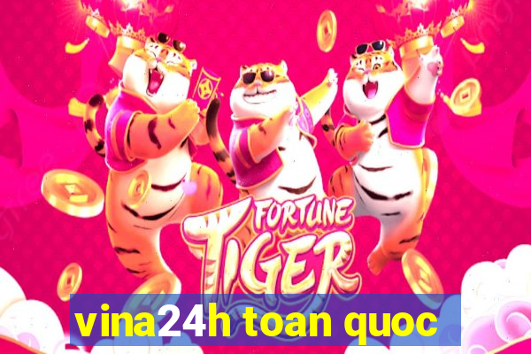 vina24h toan quoc