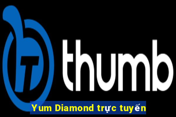 Yum Diamond trực tuyến