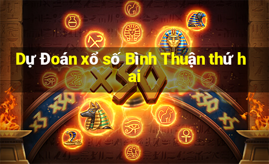 Dự Đoán xổ số Bình Thuận thứ hai