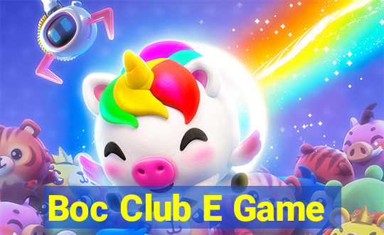 Boc Club E Game