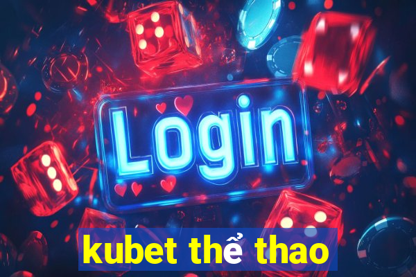 kubet thể thao