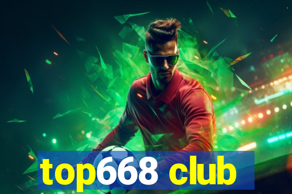 top668 club