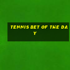 tennis bet of the day