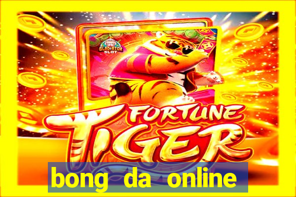 bong da online truc tuyen