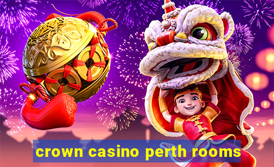 crown casino perth rooms