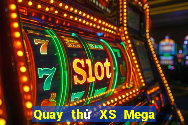 Quay thử XS Mega 6 45 Thứ 5