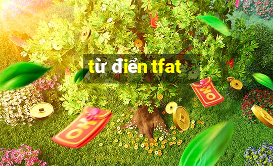 từ điển tfat