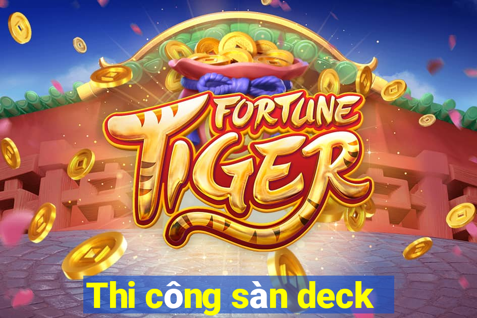 Thi công sàn deck