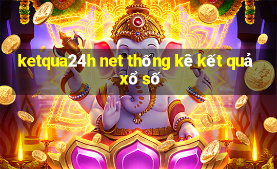 ketqua24h net thống kê kết quả xổ số