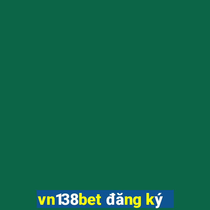 vn138bet đăng ký