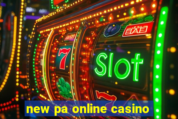 new pa online casino