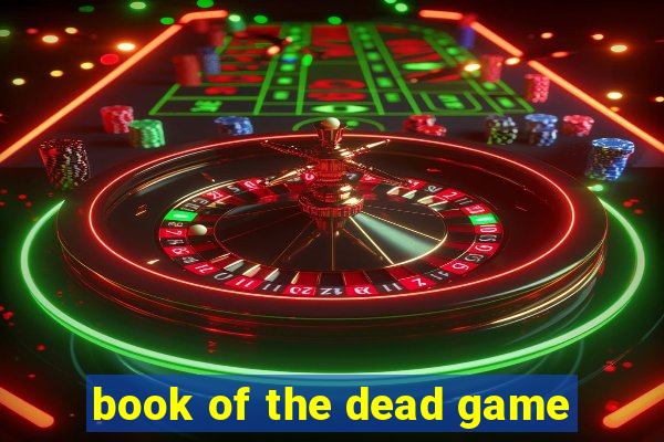 book of the dead game