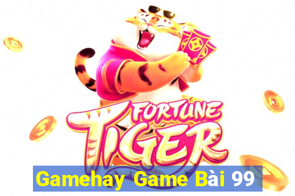 Gamehay Game Bài 99