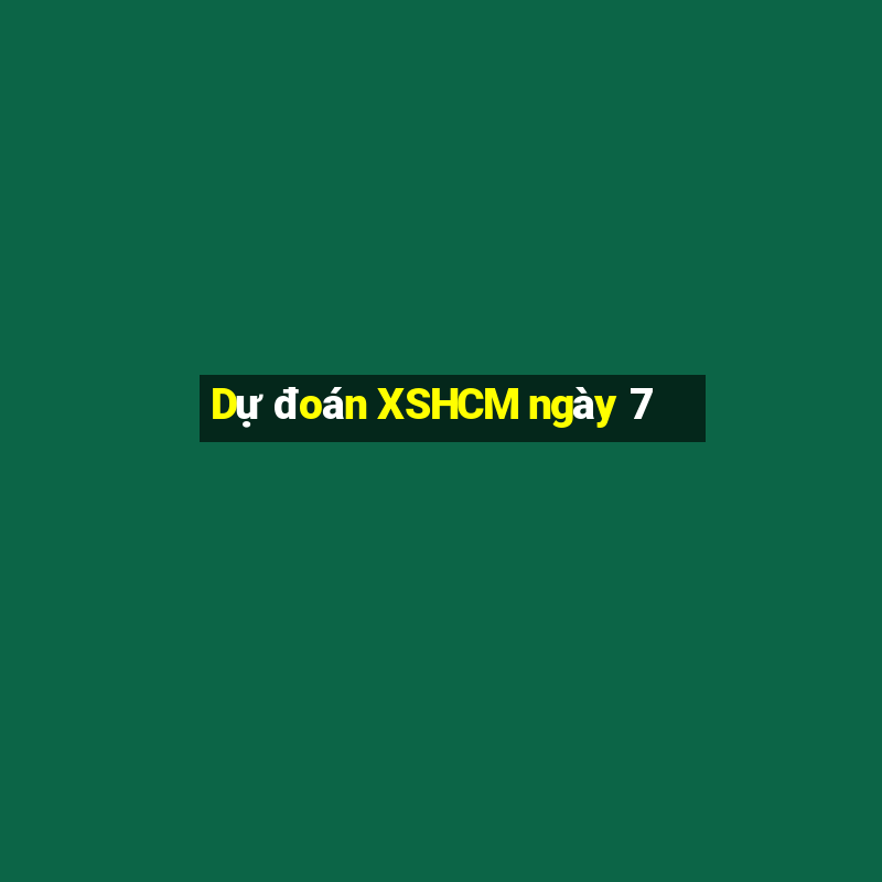 Dự đoán XSHCM ngày 7