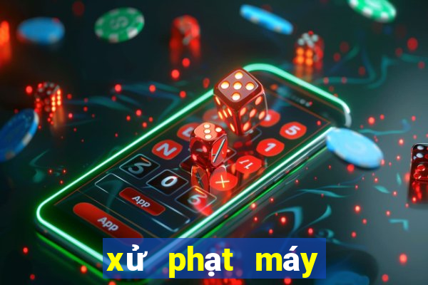 xử phạt máy bắn cá