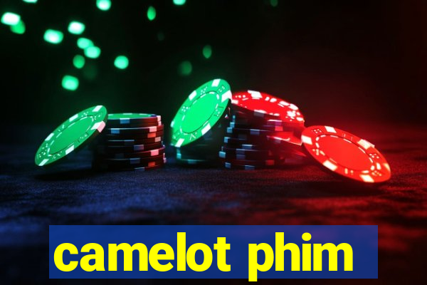 camelot phim