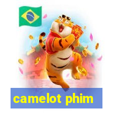 camelot phim