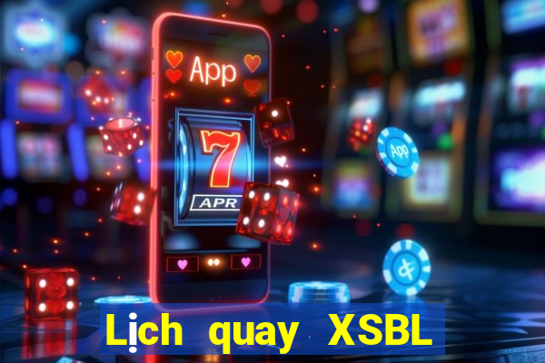 Lịch quay XSBL ngày 9