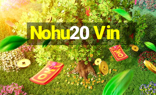 Nohu20 Vin