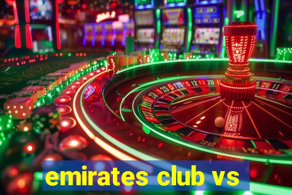 emirates club vs