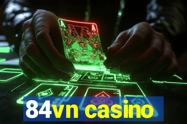 84vn casino