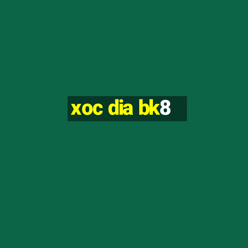 xoc dia bk8