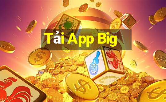 Tải App Big