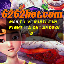 M88 Tải về Multi Fun Fight Địa chủ Android