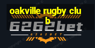 oakville rugby club