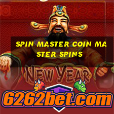 spin master coin master spins