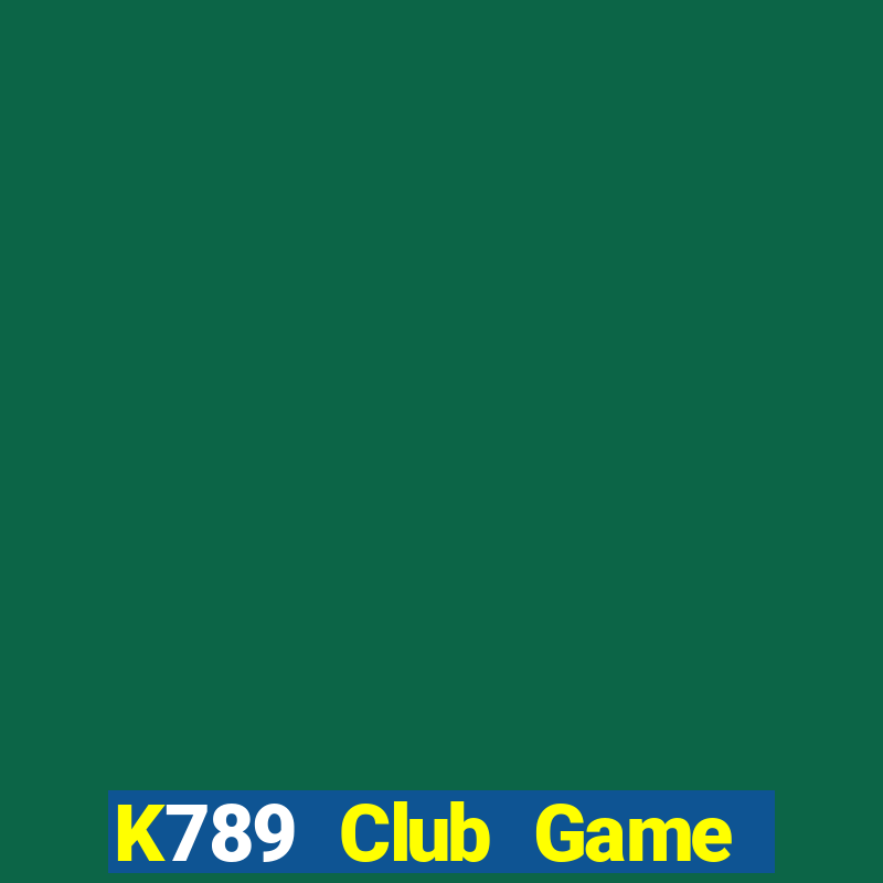 K789 Club Game Bài 2021