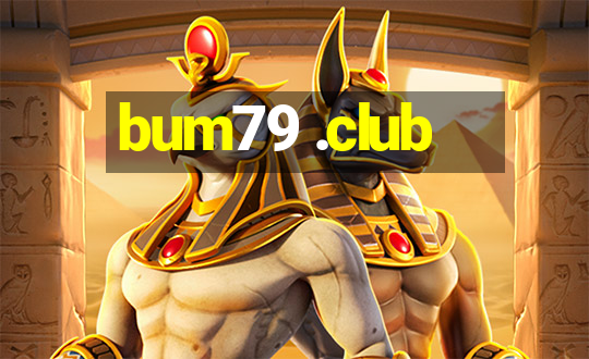 bum79 .club