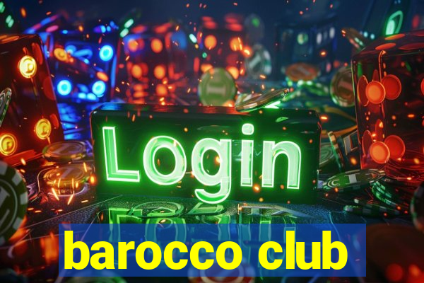 barocco club