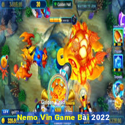 Nemo Vin Game Bài 2022