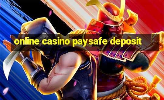 online casino paysafe deposit