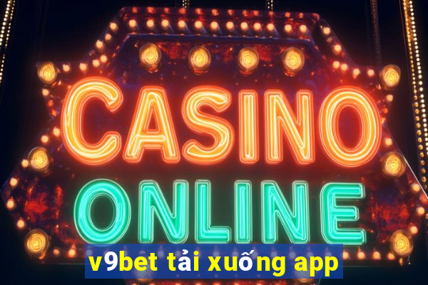 v9bet tải xuống app