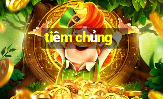 tiêm chủng