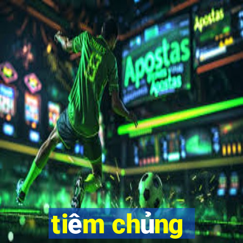 tiêm chủng