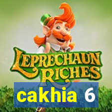 cakhia 6