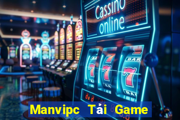 Manvipc Tải Game Bài Đổi Thưởng