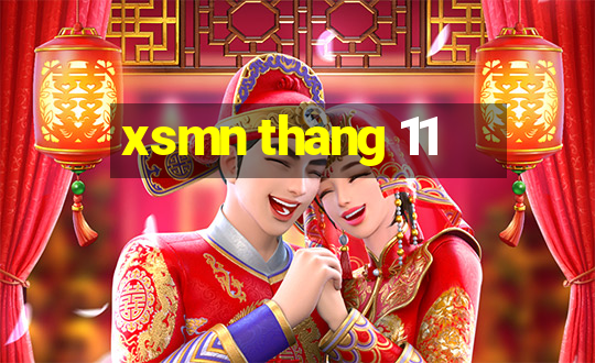 xsmn thang 11