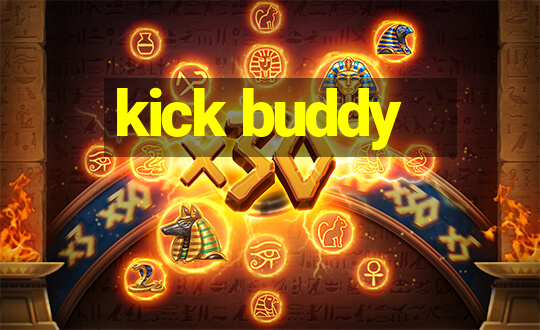 kick buddy