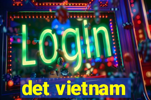 det vietnam