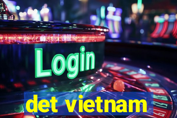 det vietnam