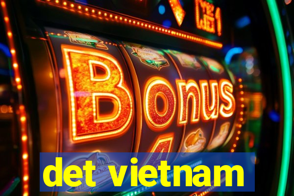 det vietnam