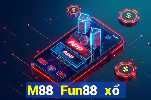 M88 Fun88 xổ số hàng đầu