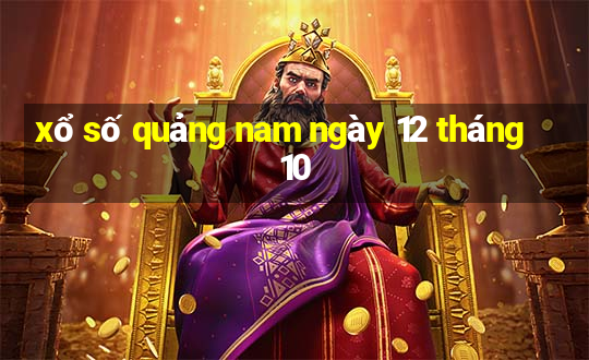 xổ số quảng nam ngày 12 tháng 10